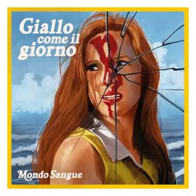 EP Mondo Sangue: Giallo Come Il Giorno LTD | NUM