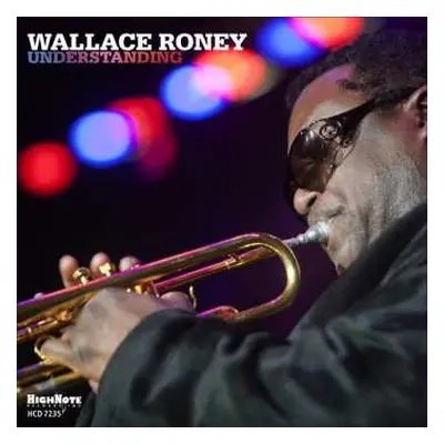 CD Wallace Roney: Understanding