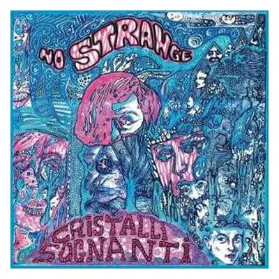 CD No Strange: Cristalli Sognanti