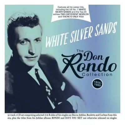 2CD Don Rondo: White Silver Sands: The Collection