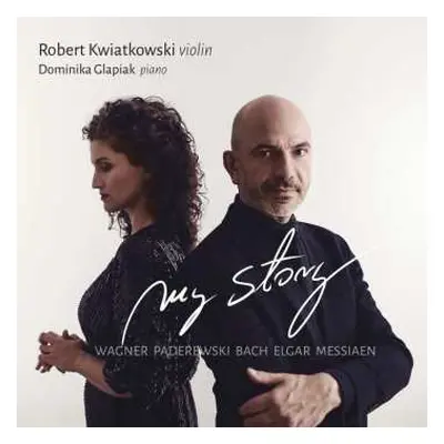 CD Ignaz Paderewski: Robert Kwiatkowski & Dominika Glapiak - My Story