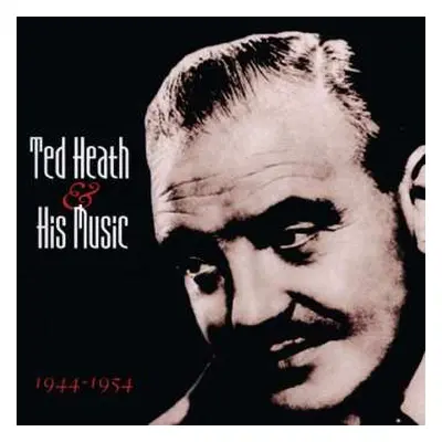 2CD Ted Heath: Ted Heath & His Music 1