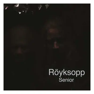 LP Röyksopp: Senior Ltd.