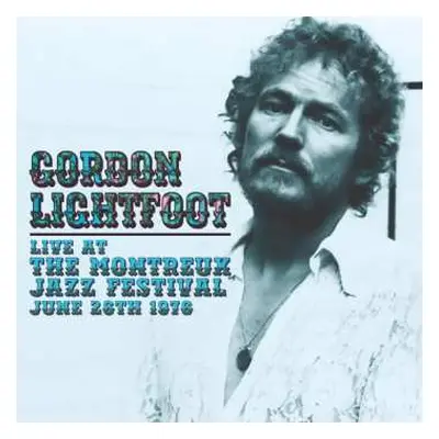 CD Gordon Lightfoot: Live At Montreux 1976