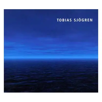 CD Tobias Sjögren: Tobias Sjögren