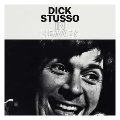 CD Dick Stusso: In Heaven