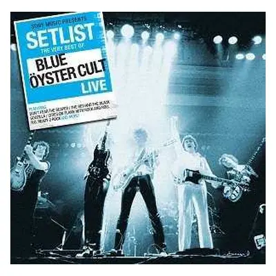 CD Blue Öyster Cult: Setlist The Very Best Of Blue Öyster Cult Live