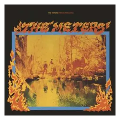 2LP The Meters: Fire On The Bayou (Expanded Edition)