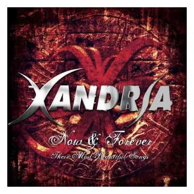 CD Xandria: Now & Forever