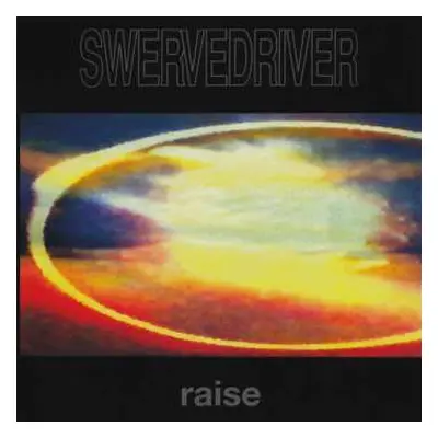 CD Swervedriver: Raise