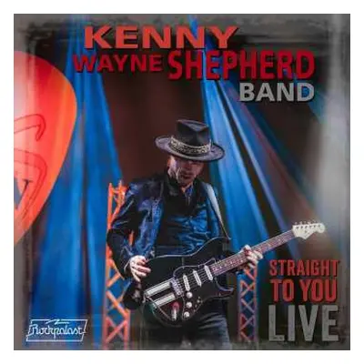 CD/DVD Kenny Wayne Shepherd Band: Straight To You