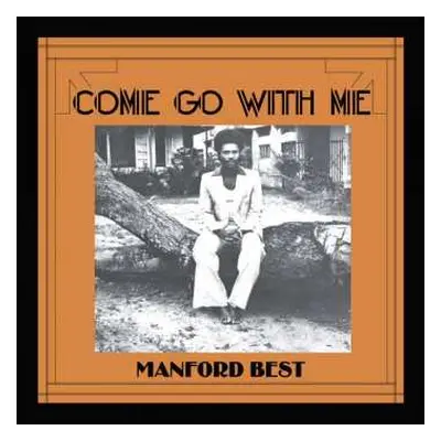 LP Manford Best: Come Go With Me