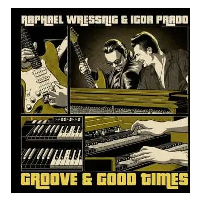 LP Raphael Wressnig: Groove & Good Times