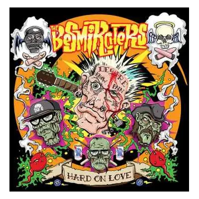 SP The Besmirchers: Hard On Love CLR