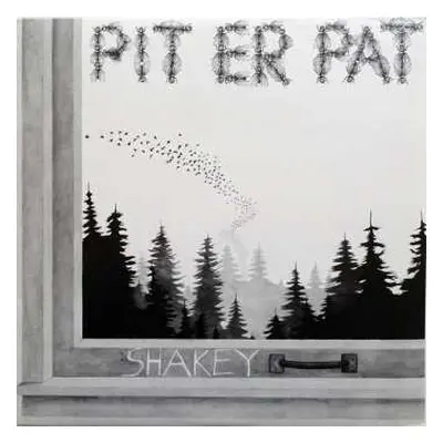 LP Pit Er Pat: Shakey