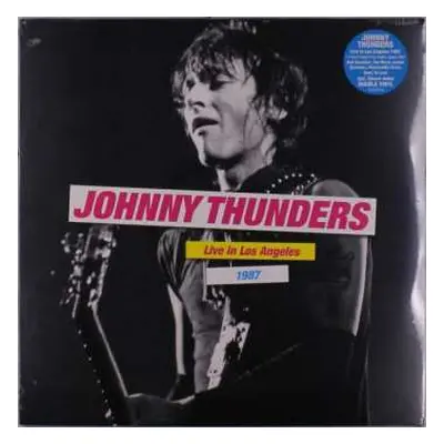 2LP Johnny Thunders: Live In Los Angeles 1987