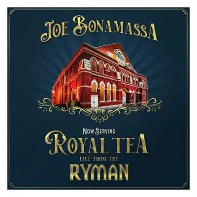 CD Joe Bonamassa: Now Serving: Royal Tea Live From The Ryman