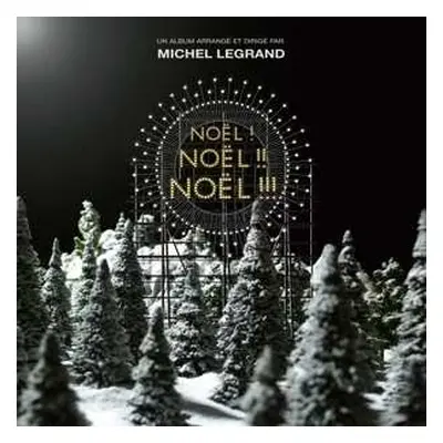 LP Michel Legrand: Noël ! Noël !! Noël !!!