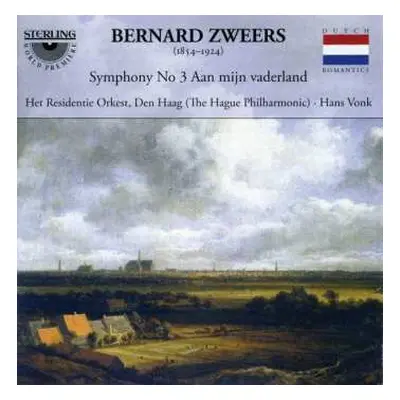 CD Bernard Zweers: Symphony No. 3 'Aan Mijn Vaderland'