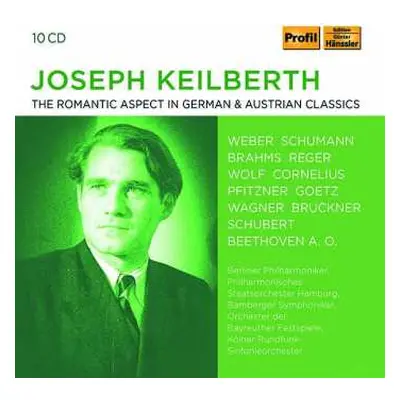 10CD Various: Joseph Keilberth - The Romantic Aspect In German & Austrian Classics