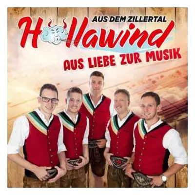 CD Höllawind Aus Dem Zillertal: Aus Liebe Zur Musik