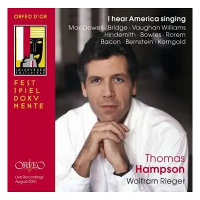 2CD Thomas Hampson: I Heard America Singing