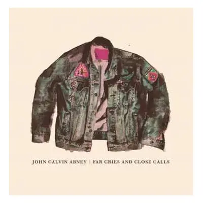 CD John Calvin Abney: Far Cries And Close Calls