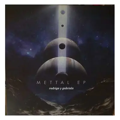 EP Rodrigo Y Gabriela: Mettal EP LTD