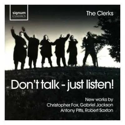 CD The Clerks: The Clerks - Don't Talk - Just Listen!