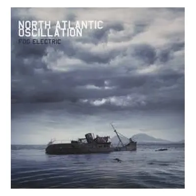 LP North Atlantic Oscillation: Fog Electric