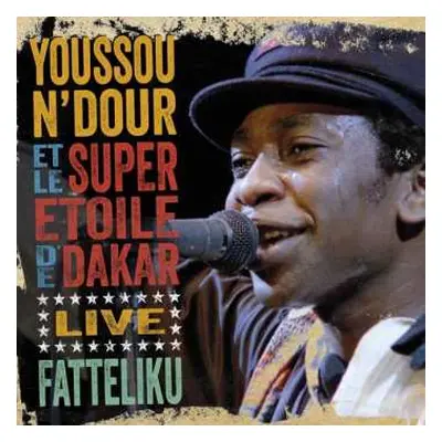 CD Youssou N'Dour: Live - Fatteliku