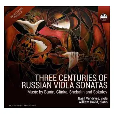 CD Mikhail Ivanovich Glinka: Three Centuries Of Russian Viola Sonatas