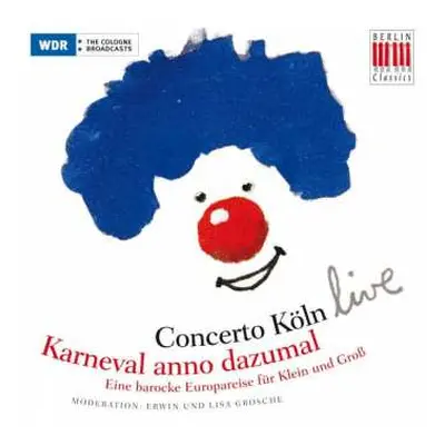 CD Concerto Köln: Karneval anno dazumal