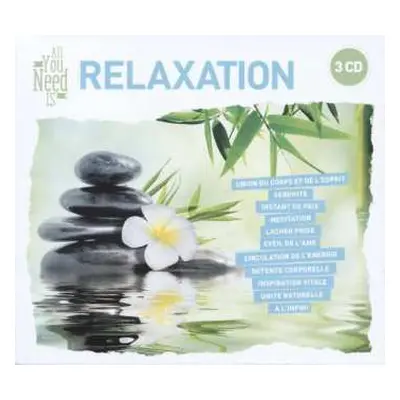 3CD New Age Music / Wellness: All You Need Is: Relaxation