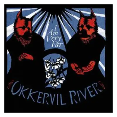 CD Okkervil River: I Am Very Far