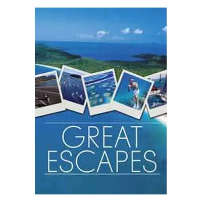 DVD Feature Film: Great Escapes