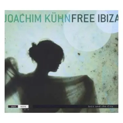 CD Joachim Kühn: Free Ibiza