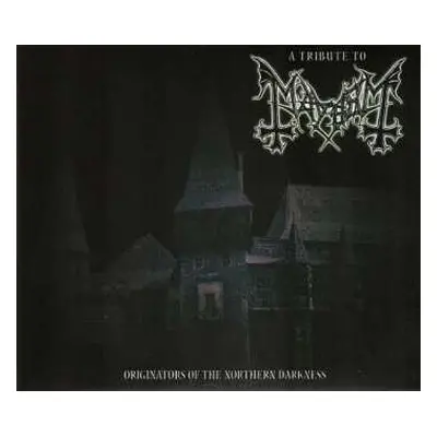 CD Various: A Tribute To Mayhem: Originators Of The Northern Darkness