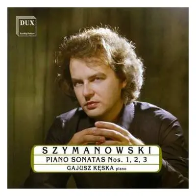 2CD Karol Szymanowski: Klaviersonaten Nr.1-3