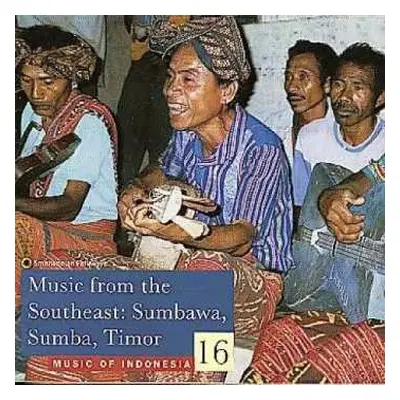 CD Various: Music From The Southeast: Sumbawa, Sumba, Timor