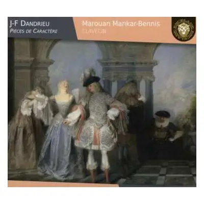 CD Jean-François Dandrieu: Pièces De Caractère