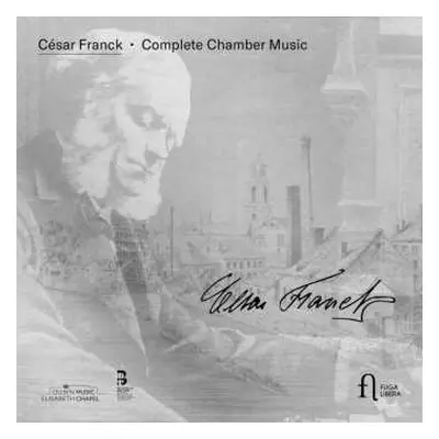 4CD César Franck: Complete Chamber Music