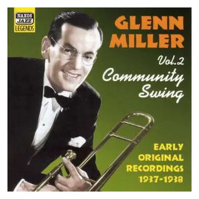 CD Glenn Miller: Glenn Miller Vol. 2 - Community Swing - Early Original Recordings 1937-1938