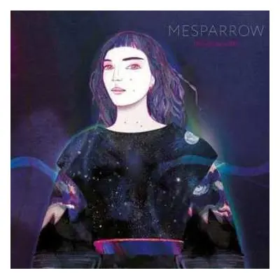 LP Mesparrow: Monde sensible