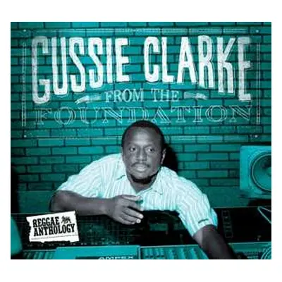 2LP Augustus "Gussie" Clarke: From The Foundation