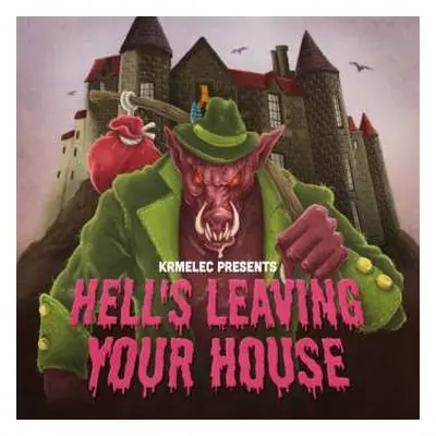 CD Krmelec: Hell's Leaving Your House