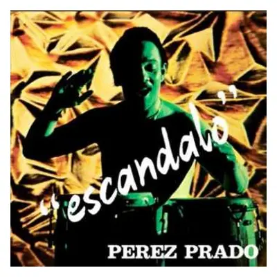 LP/CD Pantaleón Perez Prado: Escandalo DLX