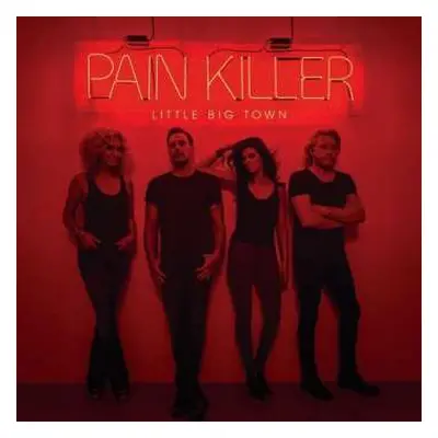 2LP Little Big Town: Pain Killer