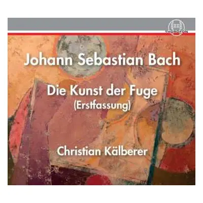 2CD Johann Sebastian Bach: Die Kust Der Fuge (Erstfassung)