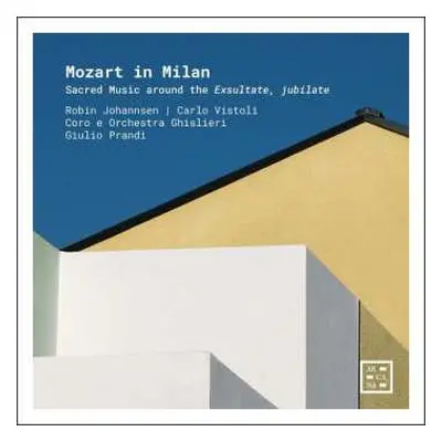 CD Johann Christian Bach: Robin Johannsen & Carlo Visto - Mozart In Milan